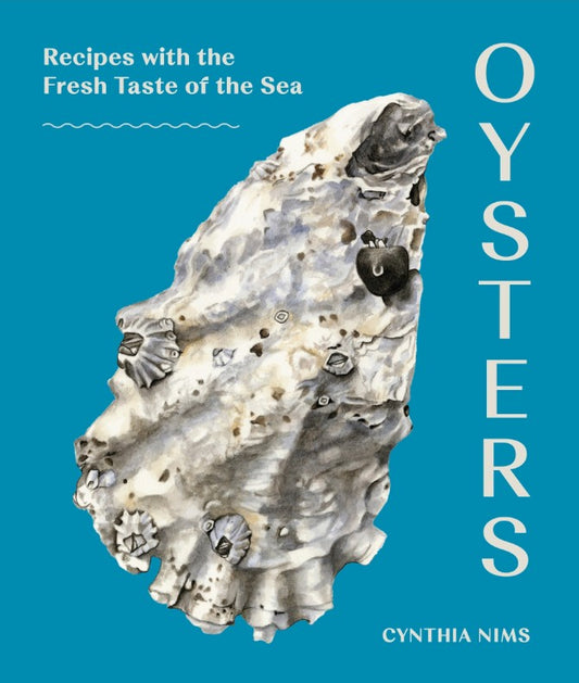 Oysters Cookbook by Cynthia Nims